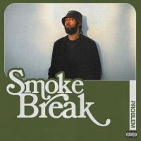 Problem - Smoke Break