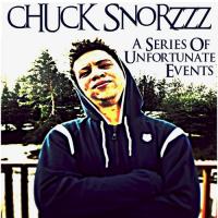 Chuck Snorzzz - Series Of Unfortunate Events