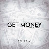 Sep Dola @kingsepofficial - Get Money