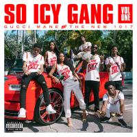 Gucci Mane & The New 1017 - So Icy Gang Vol 1
