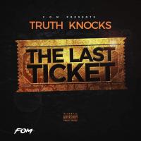 Truth Knocks @truthknocks757 - The Last Ticket