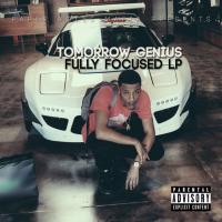 Tomorrow Genius - Fully Focused Lp