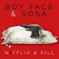 BOY FACE - NETFLIX AND KILL