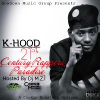 K-Hood-21st Century Rappers Paradise