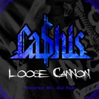 Ca$his - Loose Cannon
