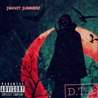 Swavey Summerz - D.T.A