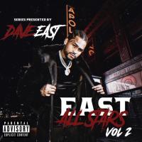 East All Stars Vol 2 Presented By Dave East