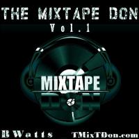 BWatts - The MixTape Don Vol.1