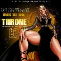 Alonna DeVille Heir To The Throne Hosted By DJ Gates