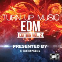 Turn Up Music [EDM Edition] Vol. 2