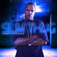 Slim Thug - North Side Boss