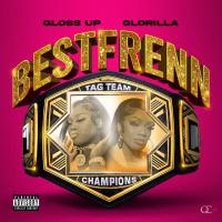 Gloss Up - Bestfrenn (feat. GloRilla)