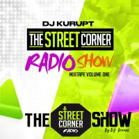 The Streetcorner Radio Show Mixtape V1