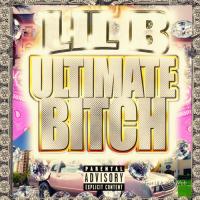 Lil B The BasedGod - Ultimate Bitch Mixtape