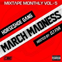 Horseshoe Gang - Mixtape Monthly Vol 5