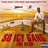 Gucci Mane - So Icy Gang The Reup