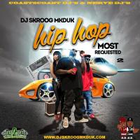 DJ Skroog Mkduk - Hip Hop Most Requested 2