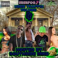 Uber Trappin Vol. 4 (Hosted By Southside Miko)