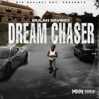 Mulah Davinci - Dream Chaser