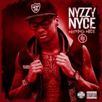 Nyzzy Nyce - Nothing Nyce_40