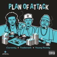 Curren$y, Trademark & Young Roddy - Plan of Attack