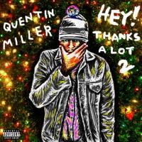 Quentin Miller - Hey Thanks Alot 2