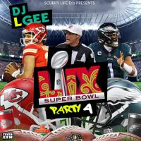 SCURRY LIFE DJ'S PRESENTS DJ L-GEE [SUPER BOWL PARTY 4]