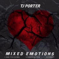 Tj Porter - Mixed Emotions
