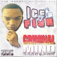 IceJJFish - Criminal Mind