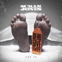Scram Jones - Dead Giveaway