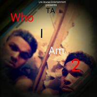 Who I Am 2