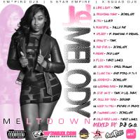 Meltdown RnB Mixtape hosted by: Je'Melody x DJ G.O.