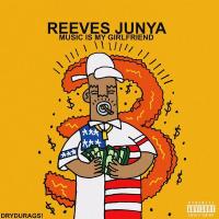 Reeves Junya - Music Is My Girlfriend 3
