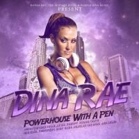 Dina Rae - Powerhouse With A Pen