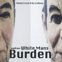 marKaus - White Mans Burden