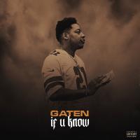 Gaten - If You Know