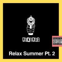 Relax Rekords - Relax Summer Pt. 2