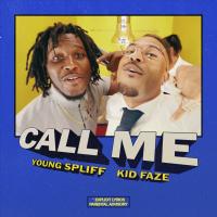 Kid Faze, Young Spliff - Call Me