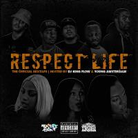 DJ KING FLOW & YOUNG AMSTERDAM - RESPECT LIFE : THE MIXTAPE