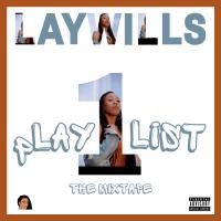 LAYWILLS - "THE PLAYLIST" 
