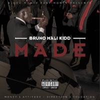 Bruno Mali Kidd - M.A.D.E.