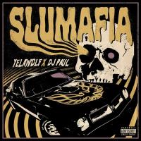 Yelawolf & DJ Paul - Slumafia