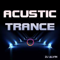 DJ Alvin - Acustic Trance