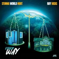 Stunna World Hoot, Ray Vicks - Either Way
