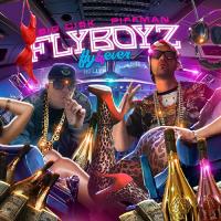 FLYBOYZ BIG CISK THEPIFFMAN - Fly4ever