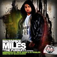 Masspike Miles - The Pursuit Of Happiness