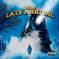 Lindze - Late Arrival