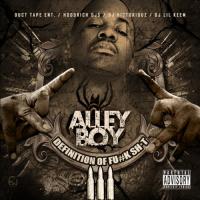 Alley Boy - Definition Of Fuck Shit 3