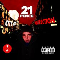 21 Pence - City Of Destruction