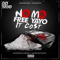 Go Yayo - No Mo Free Yayo It Cost